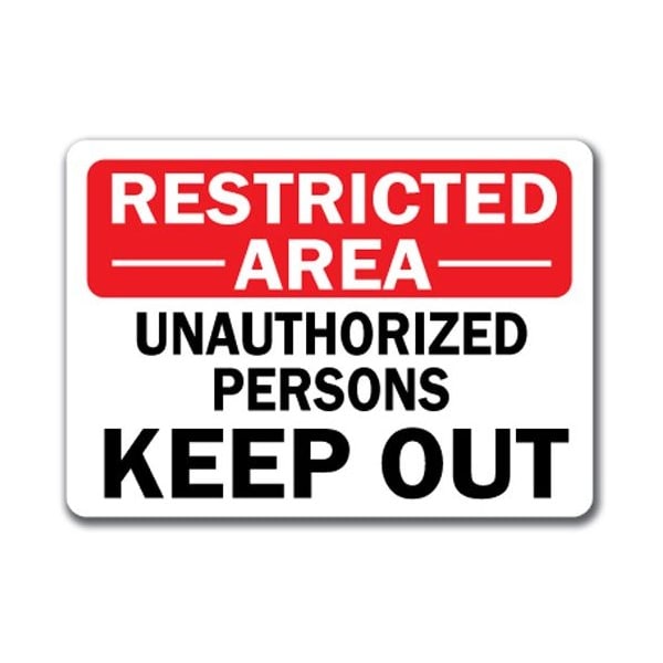 Signmission Safety Sign, 14 in Height, Plastic, Unauthorized People MISC-Unauthorized People - main